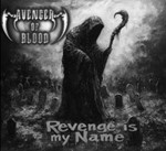 Avenger Of Blood - Revenge Is My Name
