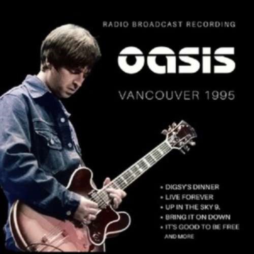 Oasis - Vancouver '95 Radio Broadcast