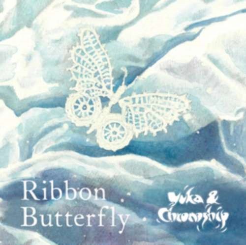 Yuka And Chronoship - Ribbon Butterfly