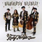 The Kody Norris Show - Highfalutin Hillbilly