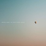 Marconi Union - The Fear Of Never Landing