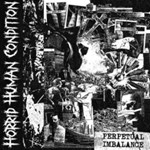 Horrid Human Condition - Perpetual Imbalance