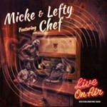 Micke/lefty/chef - Live On Air