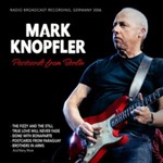 Mark Knopfler - Postcards From Berlin, Germany 2006