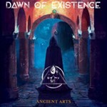 Dawn Of Existence - Ancient Arts